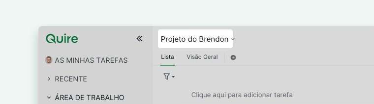 Painel principal do Quire exibindo o nome do projeto