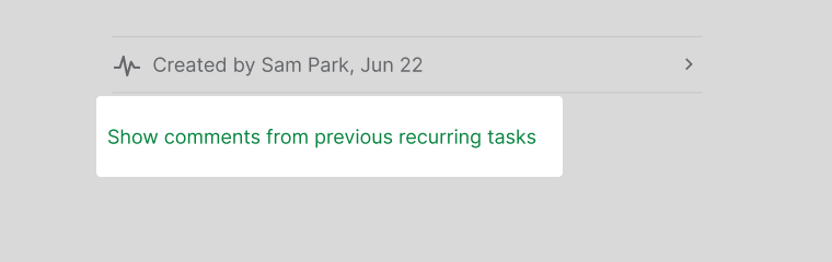 show comments from the previous recurring tasks